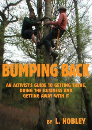 Bumping Back: An Activist's Guide to Getting There, Doing the Business & Getting Away With It