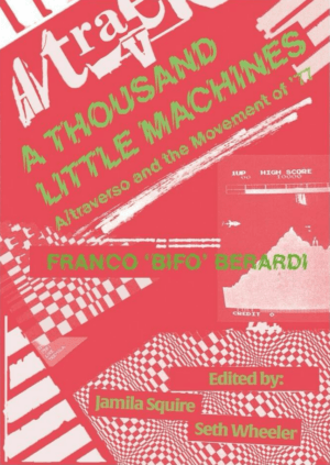 A Thousand Little Machines 2nd Edition Franco ‘Bifo’ Berardi