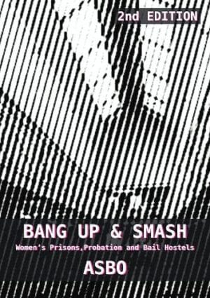 Bang Up & Smash: A Practical Guide to UK Women's Prisons