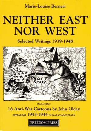 Neither East Nor West by Marie-Louise Berneri