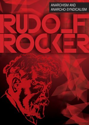 Anarchism and Anarcho-Syndicalism