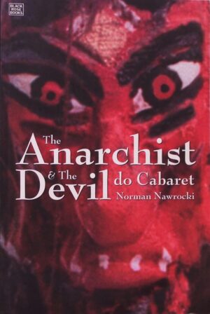 The Anarchist & The Devil Do Cabaret