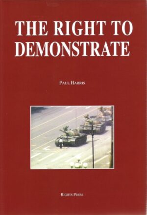 The Right to Demonstrate by Paul Harris (Hardback)