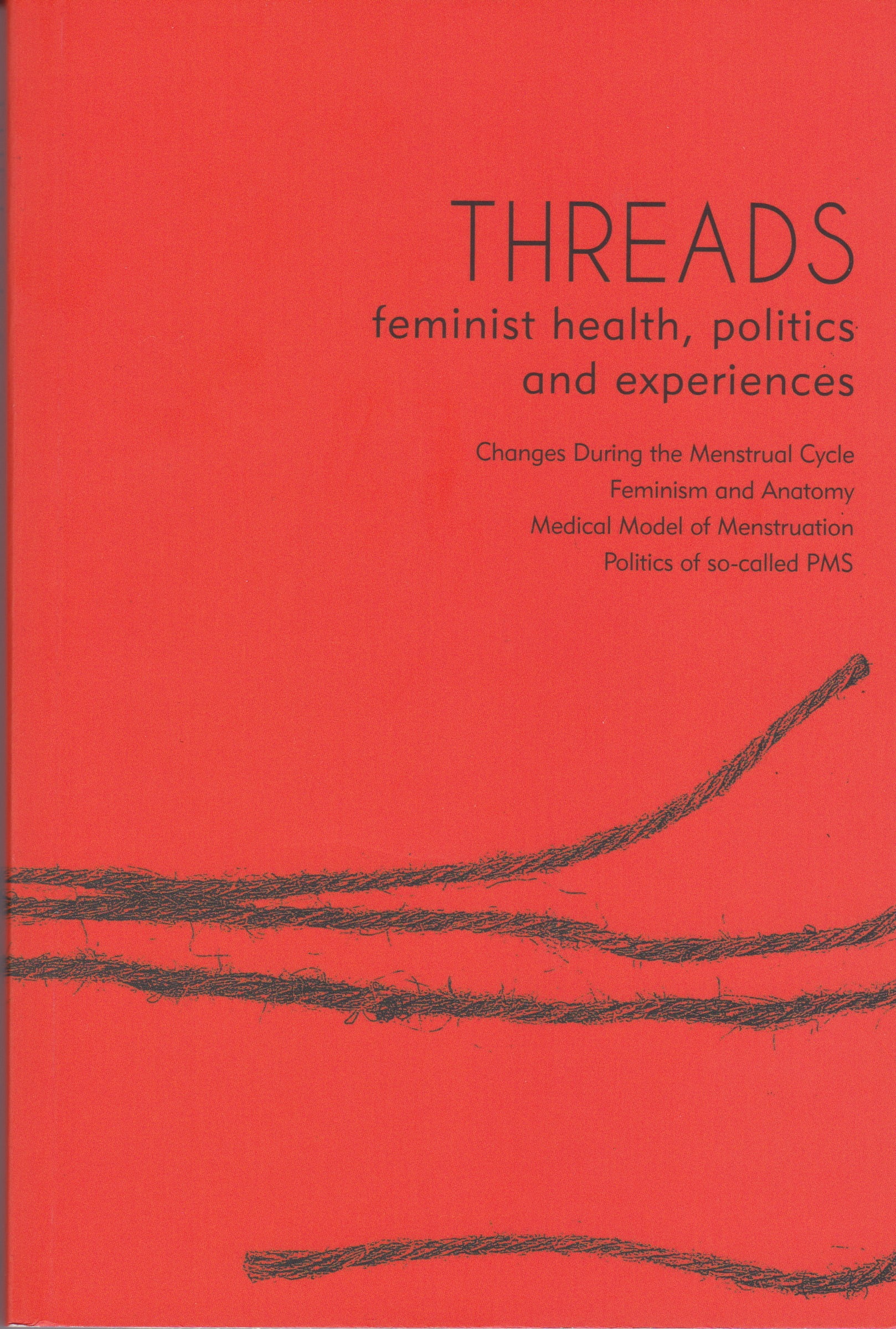 Threads: feminist health, politics and experiences